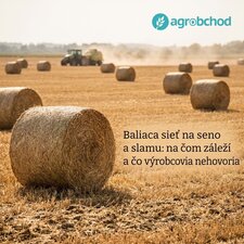 Baliaca sieť na seno a slamu: na čom záleží a čo výrobcovia nehovoria