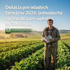 Dotácia pre mladých farmárov 2026: jednoduchý návod pre začiatočníka